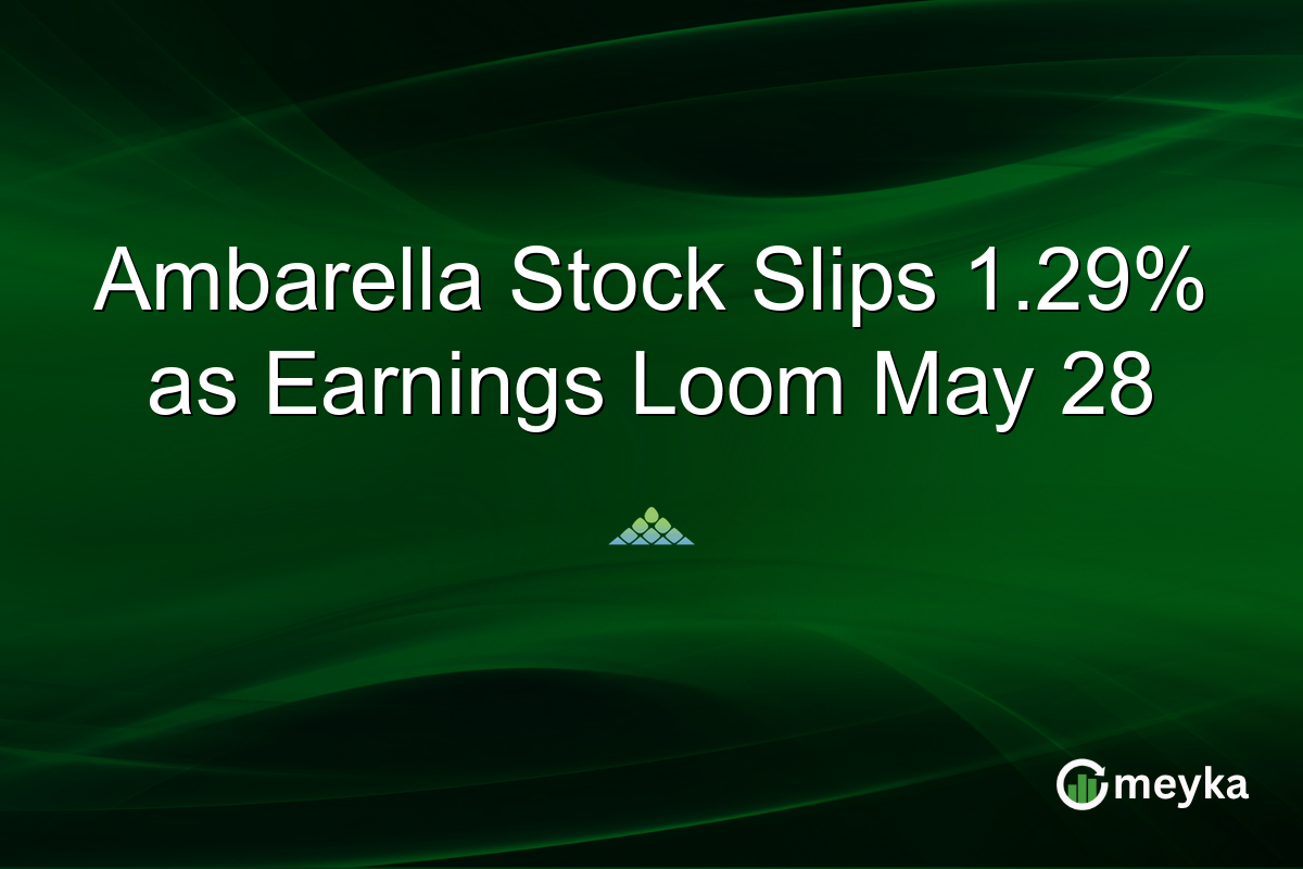 Ambarella Stock Slips 1.29% as Earnings Loom May 28