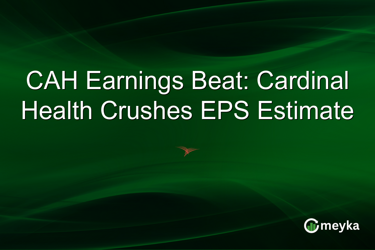 CAH Earnings Beat: Cardinal Health Crushes EPS Estimate