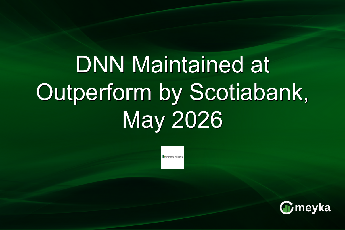 DNN Maintained at Outperform by Scotiabank, May 2026