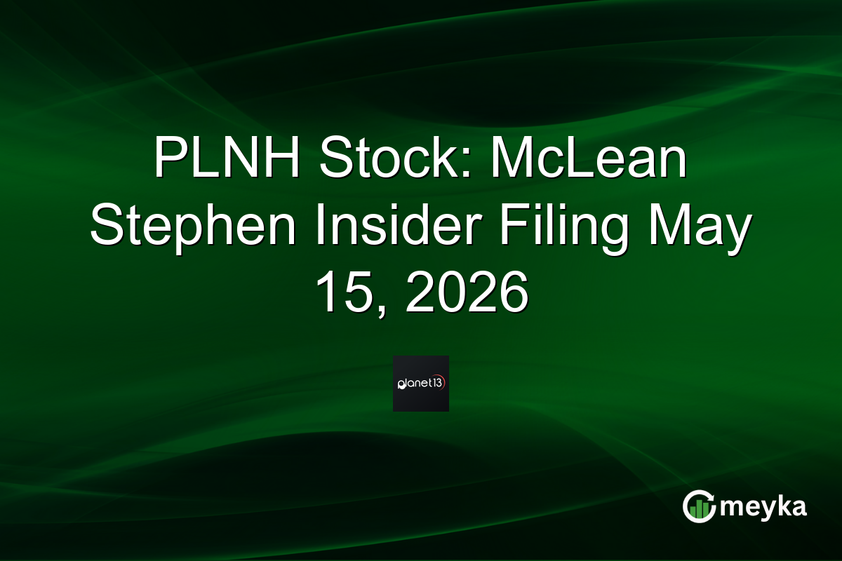PLNH Stock: McLean Stephen Insider Filing May 15, 2026