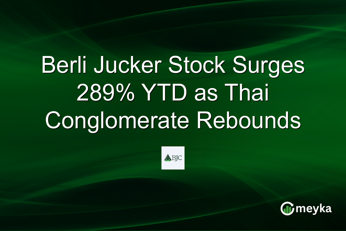 Berli Jucker Stock Surges 289% YTD as Thai Conglomerate Rebounds