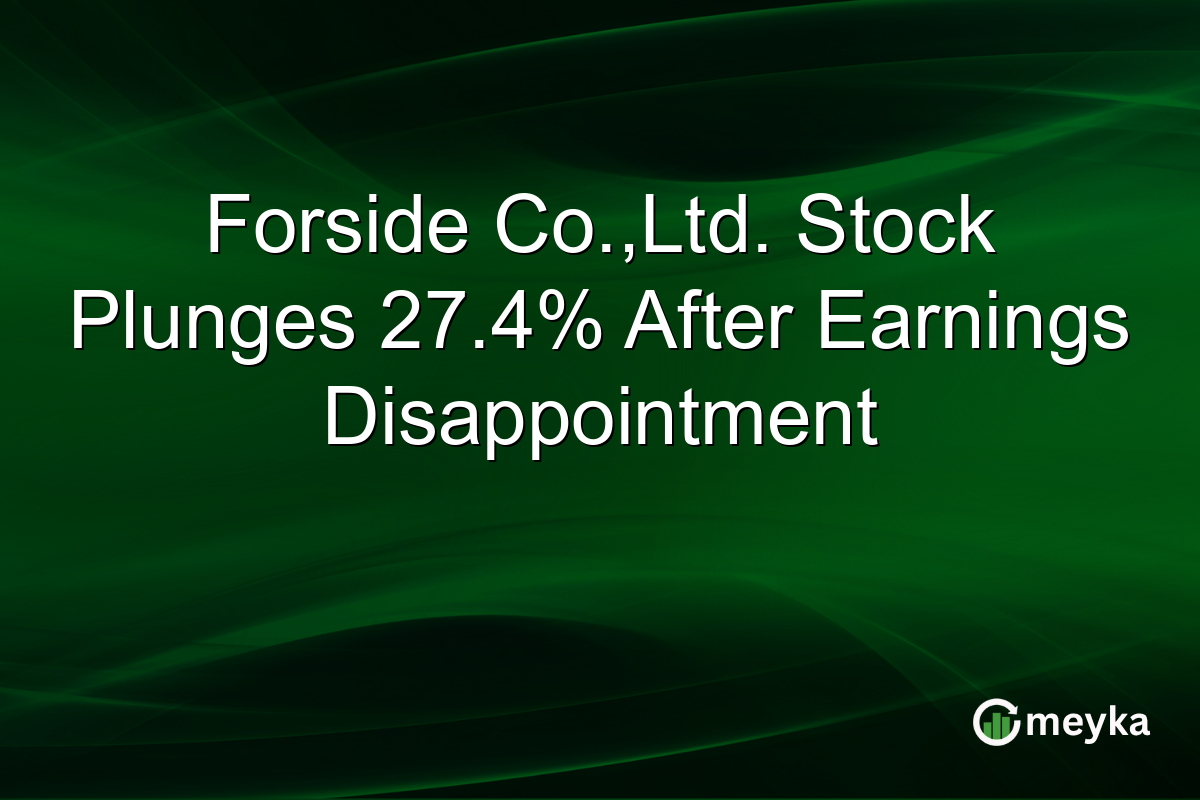 Forside Co.,Ltd. Stock Plunges 27.4% After Earnings Disappointment