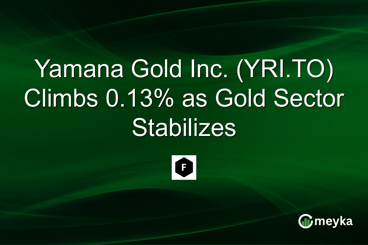 Yamana Gold Inc. (YRI.TO) Climbs 0.13% as Gold Sector Stabilizes