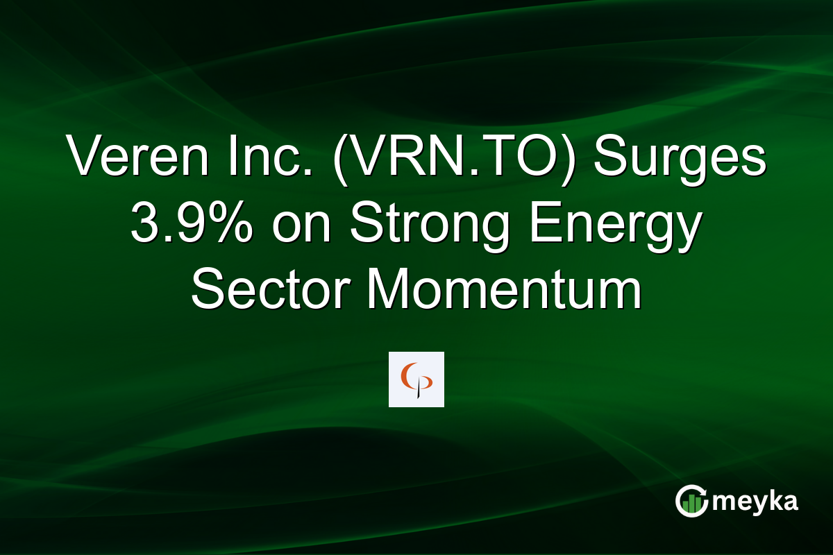 Veren Inc. (VRN.TO) Surges 3.9% on Strong Energy Sector Momentum