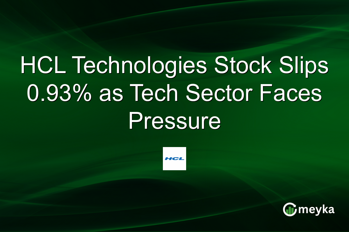 HCL Technologies Stock Slips 0.93% as Tech Sector Faces Pressure