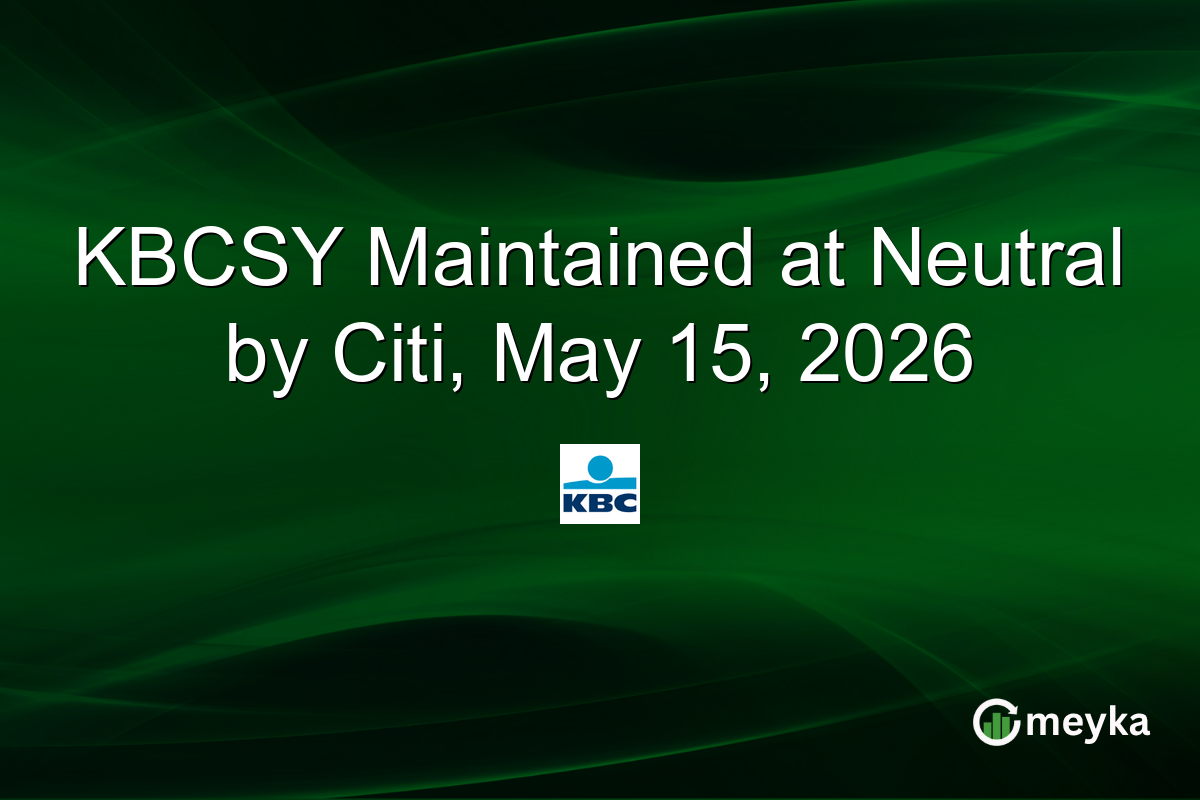 KBCSY Maintained at Neutral by Citi, May 15, 2026