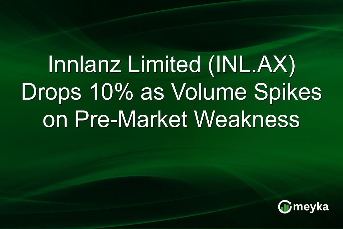 Innlanz Limited (INL.AX) Drops 10% as Volume Spikes on Pre-Market Weakness