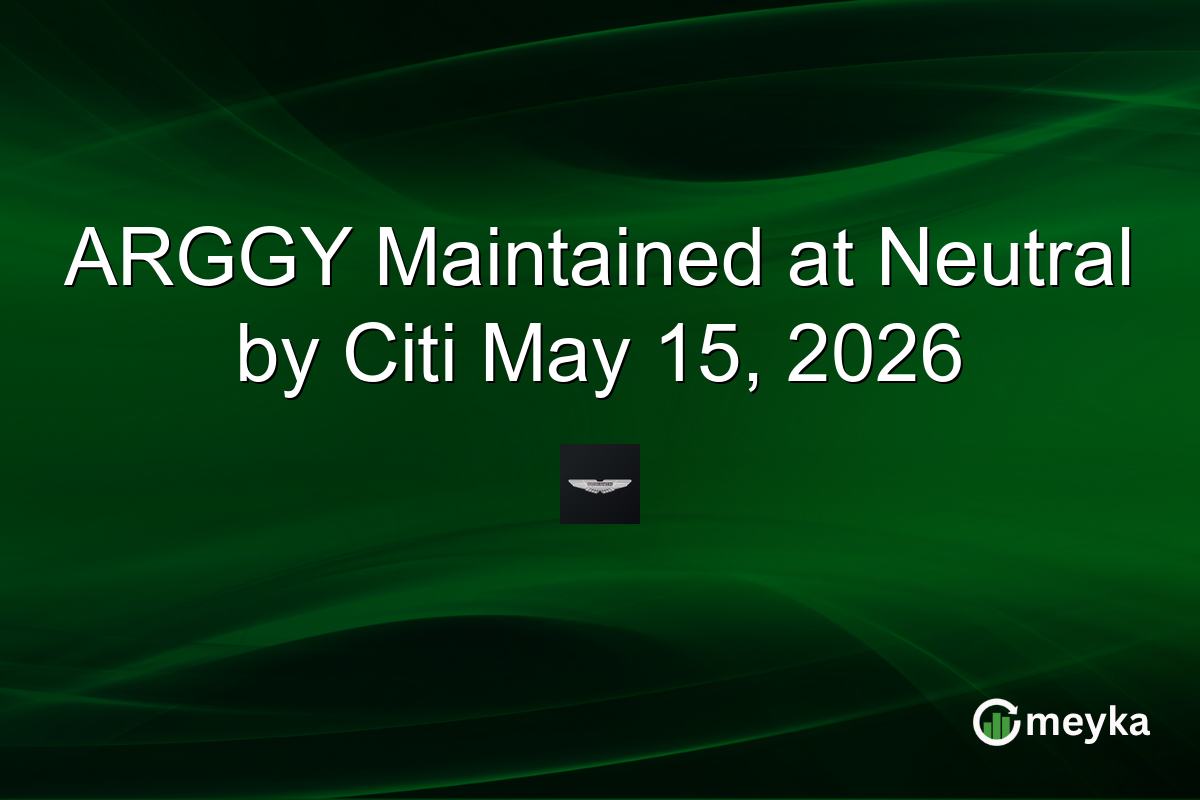 ARGGY Maintained at Neutral by Citi May 15, 2026