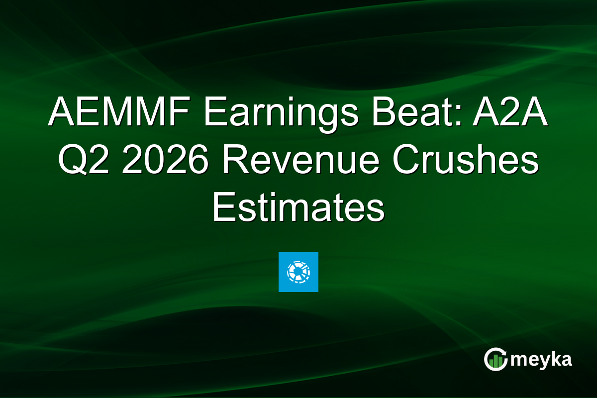 AEMMF Earnings Beat: A2A Q2 2026 Revenue Crushes Estimates
