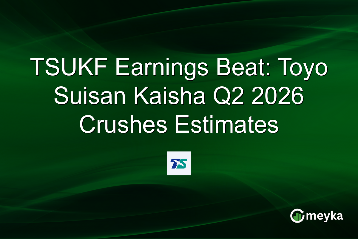 TSUKF Earnings Beat: Toyo Suisan Kaisha Q2 2026 Crushes Estimates