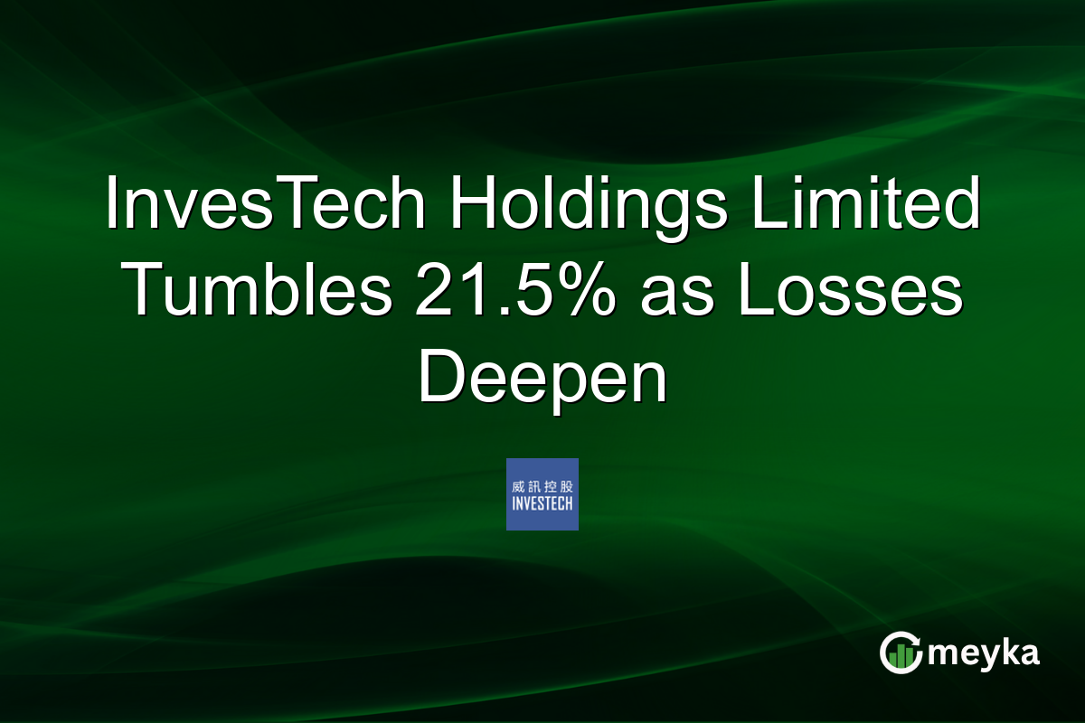 InvesTech Holdings Limited Tumbles 21.5% as Losses Deepen