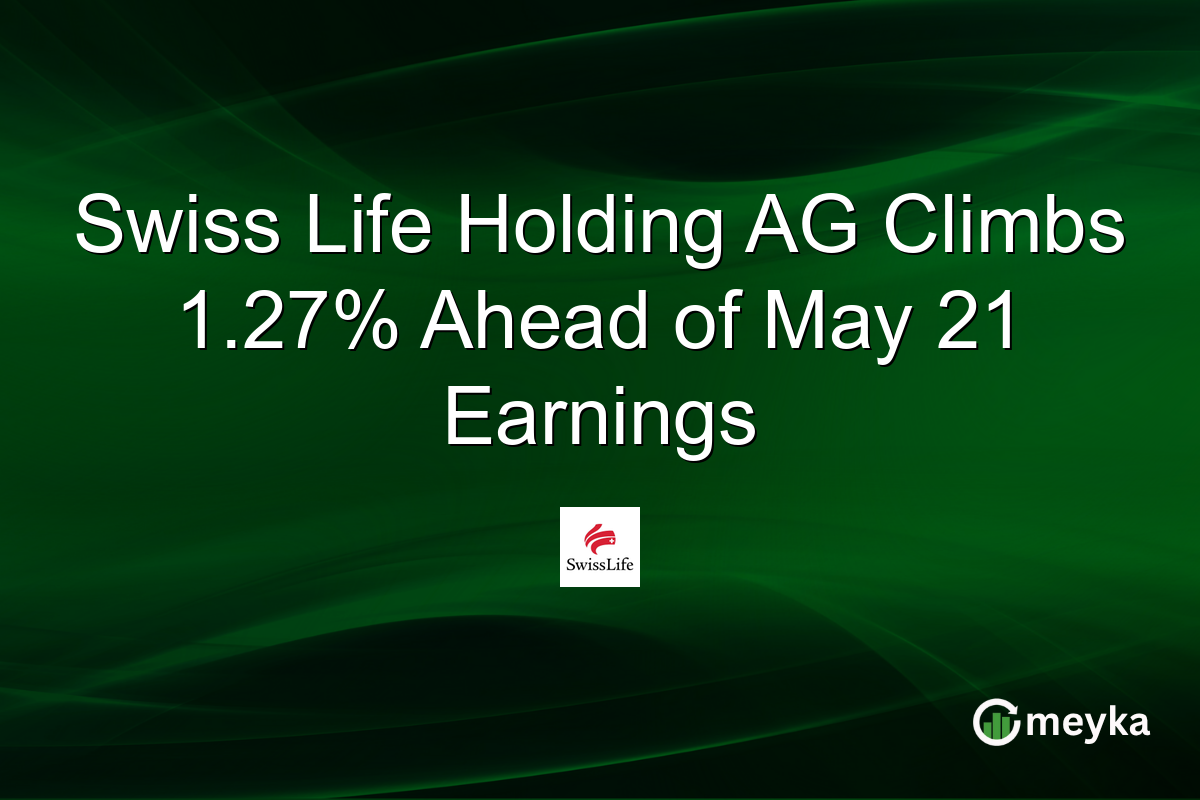 Swiss Life Holding AG Climbs 1.27% Ahead of May 21 Earnings
