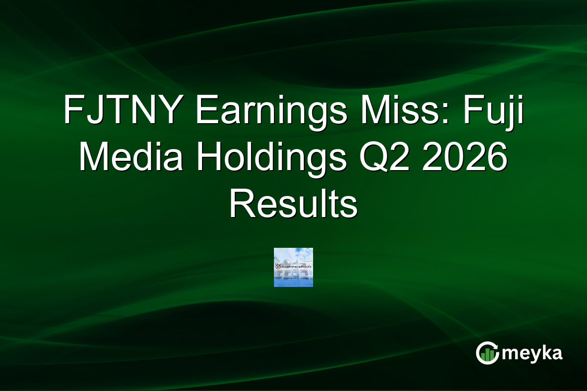FJTNY Earnings Miss: Fuji Media Holdings Q2 2026 Results