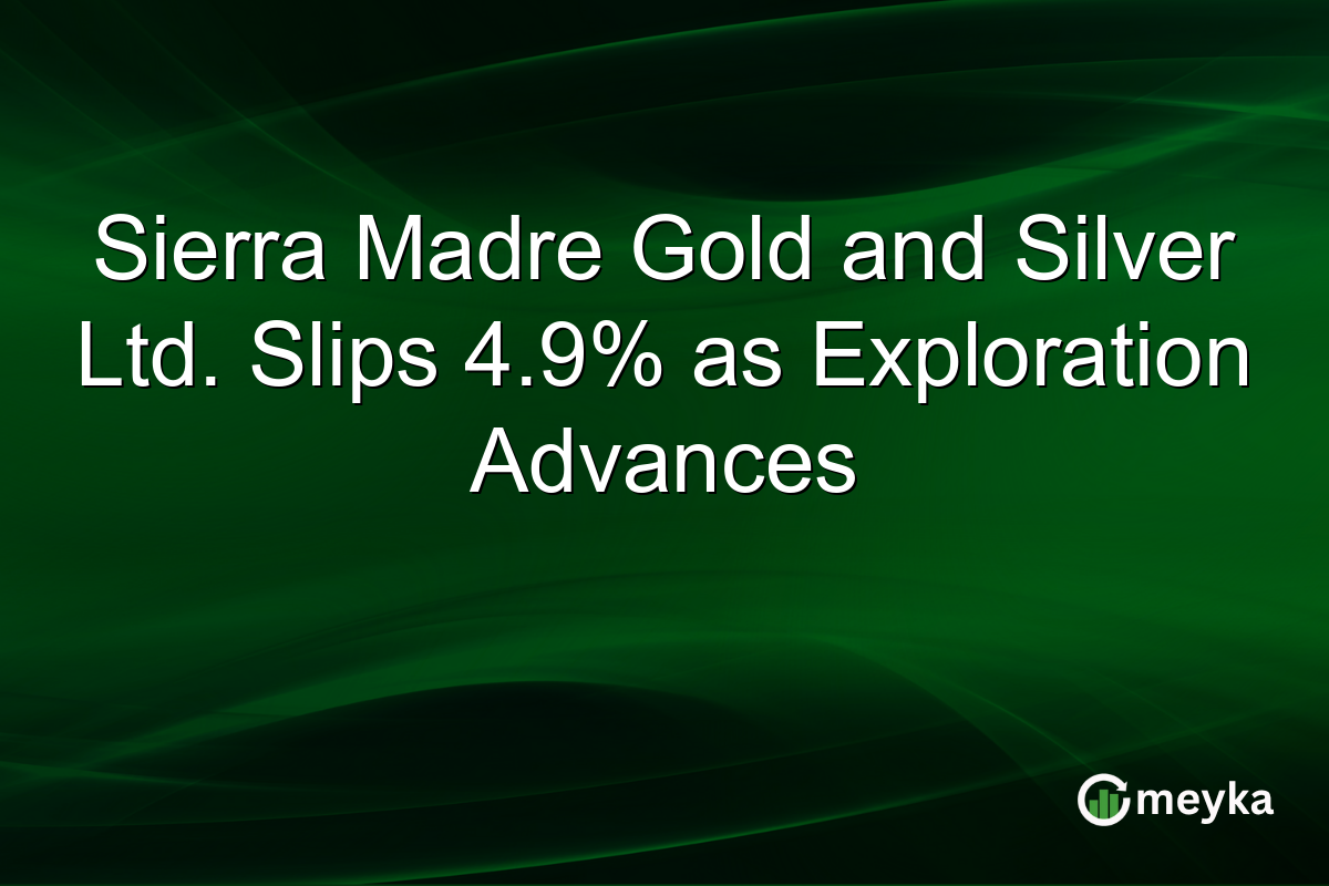 Sierra Madre Gold and Silver Ltd. Slips 4.9% as Exploration Advances