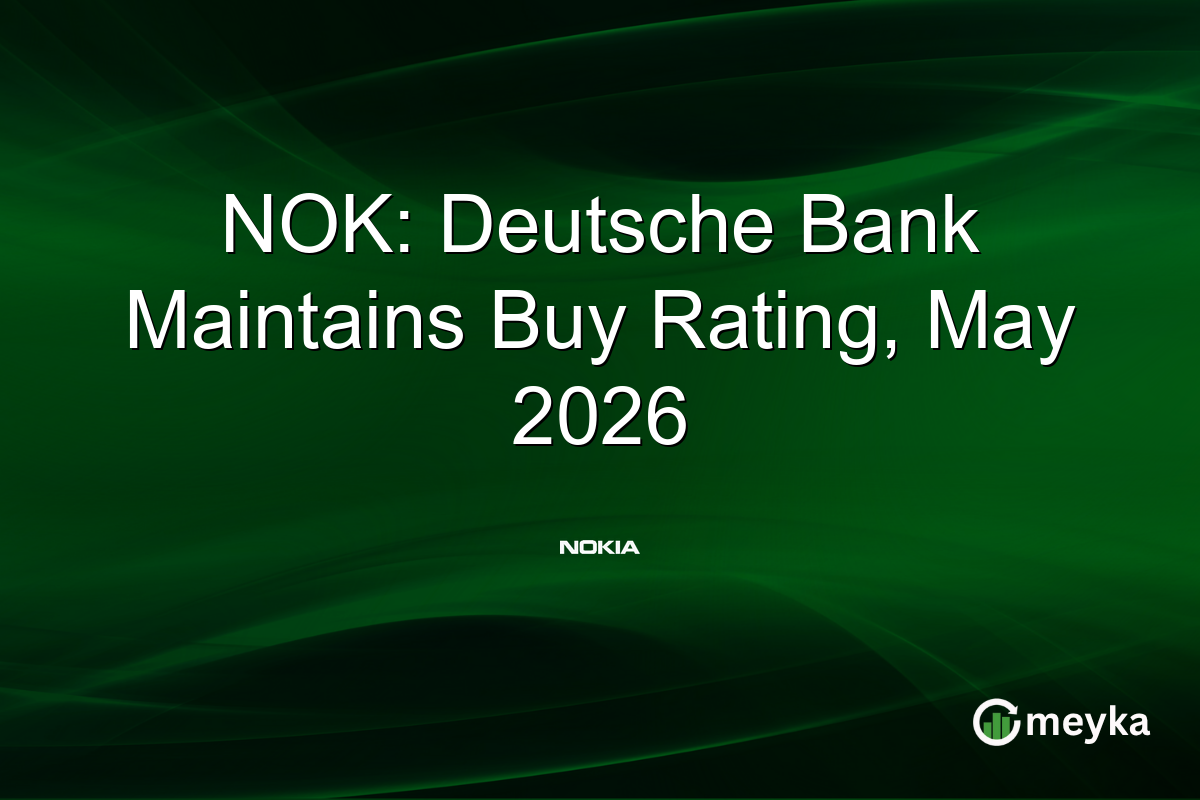 NOK: Deutsche Bank Maintains Buy Rating, May 2026
