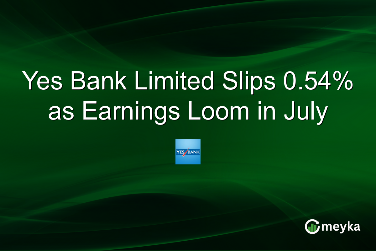 Yes Bank Limited Slips 0.54% as Earnings Loom in July