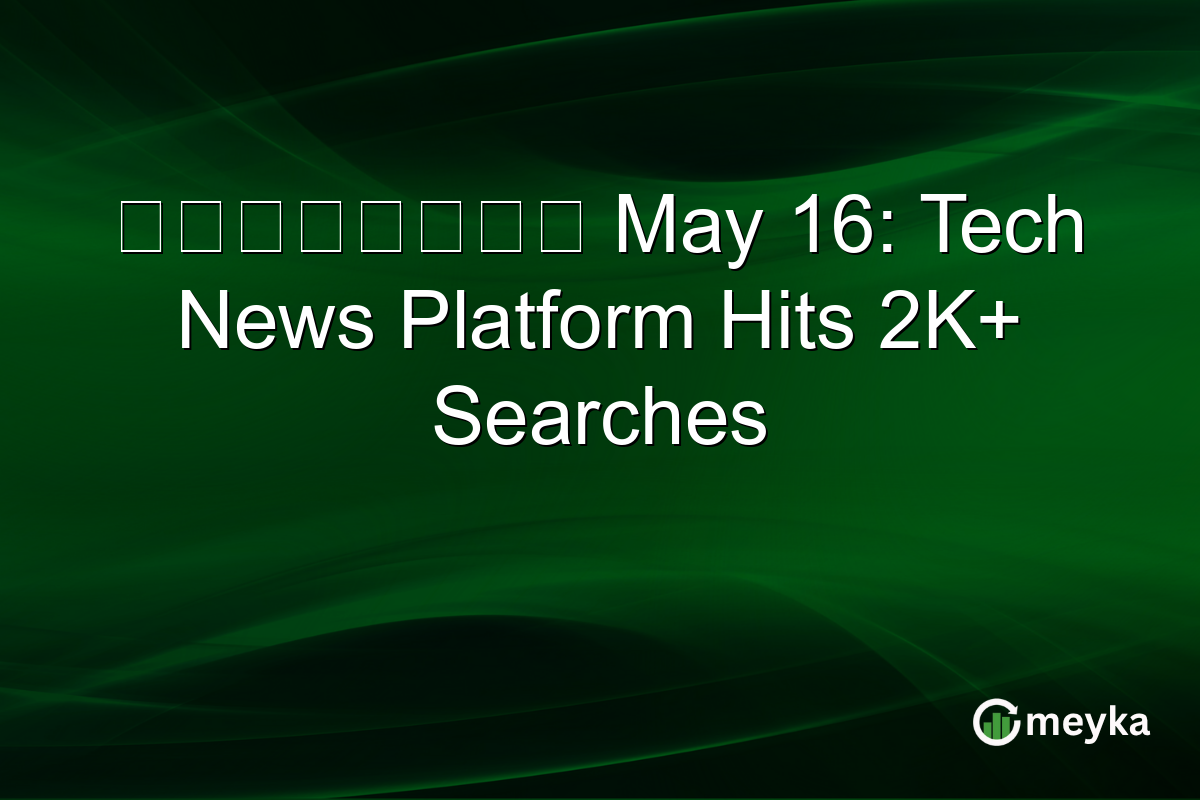 日経クロステック May 16: Tech News Platform Hits 2K+ Searches