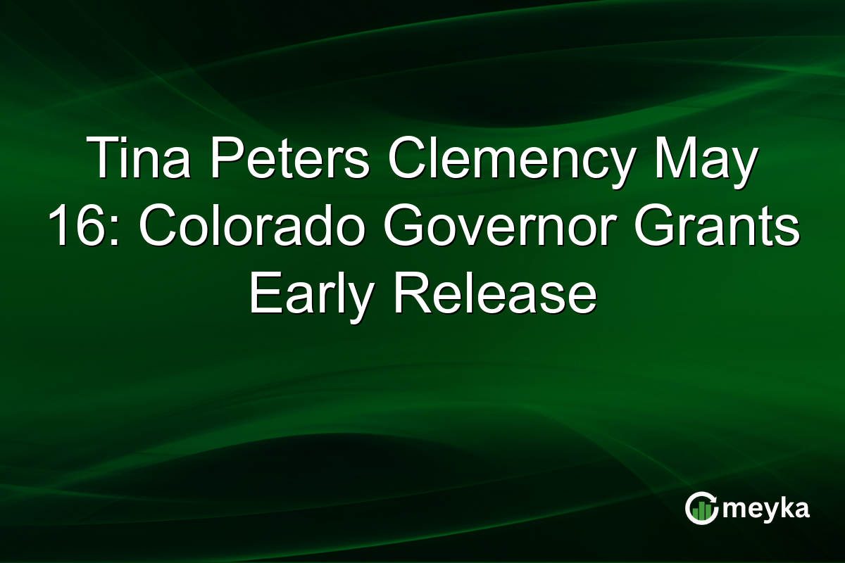 Tina Peters Clemency May 16: Colorado Governor Grants Early Release