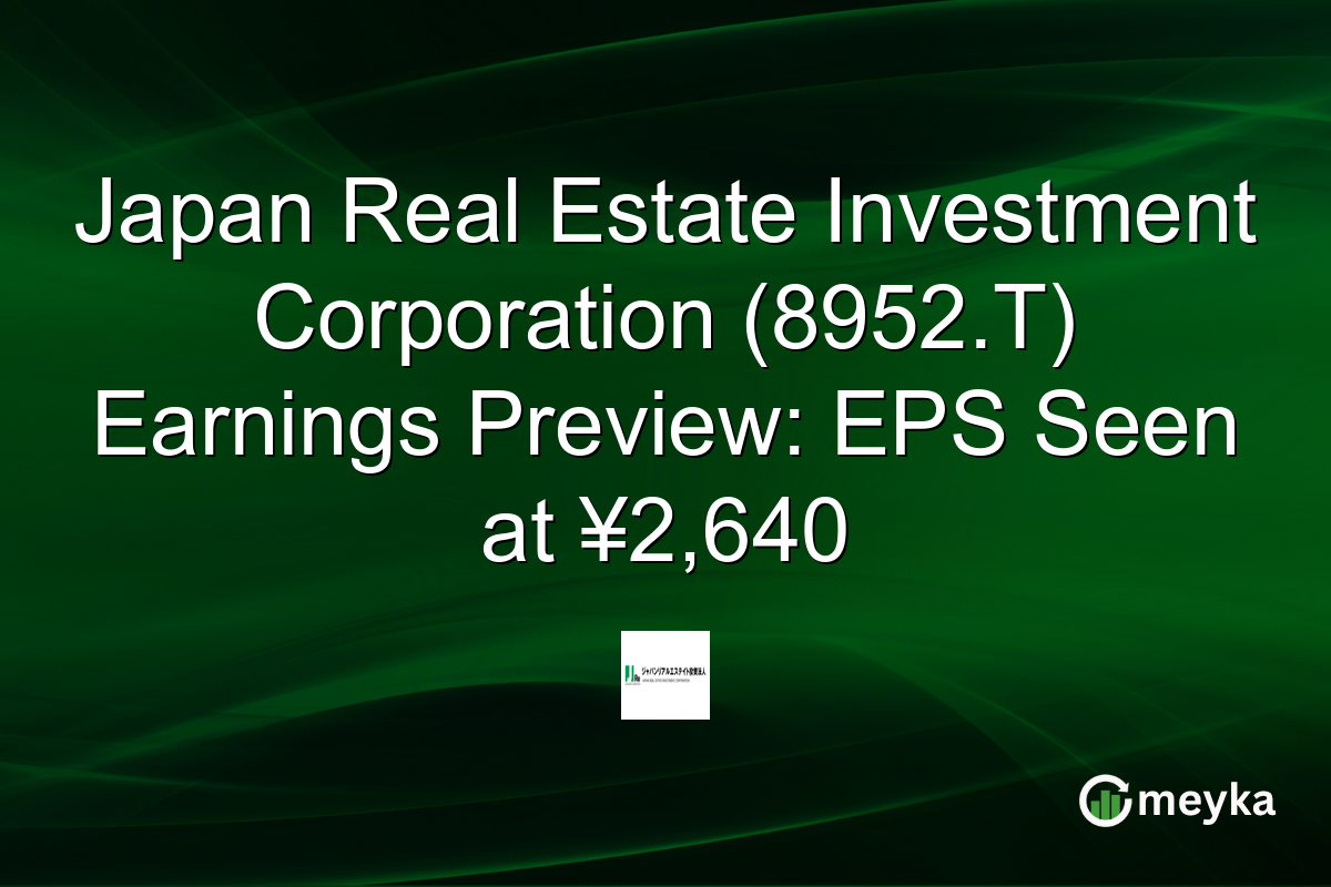 Japan Real Estate Investment Corporation (8952.T) Earnings Preview: EPS Seen at ¥2,640