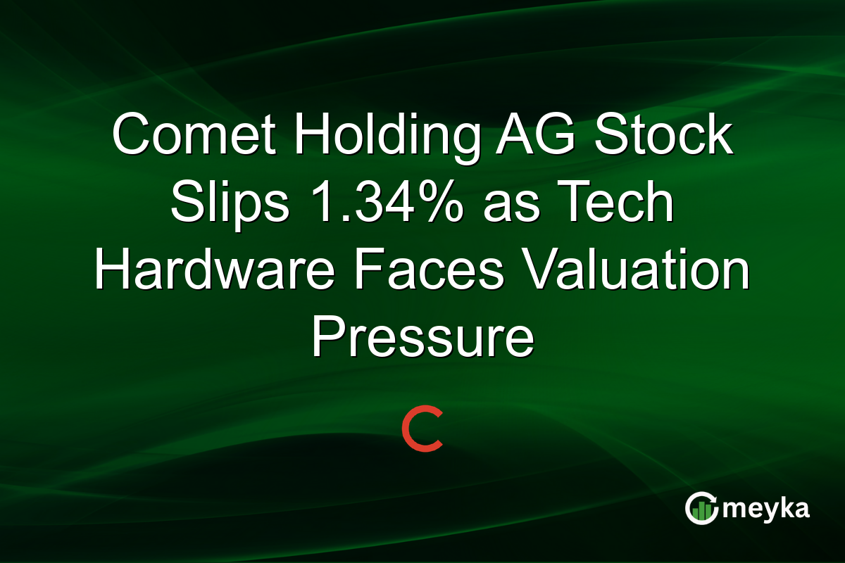 Comet Holding AG Stock Slips 1.34% as Tech Hardware Faces Valuation Pressure