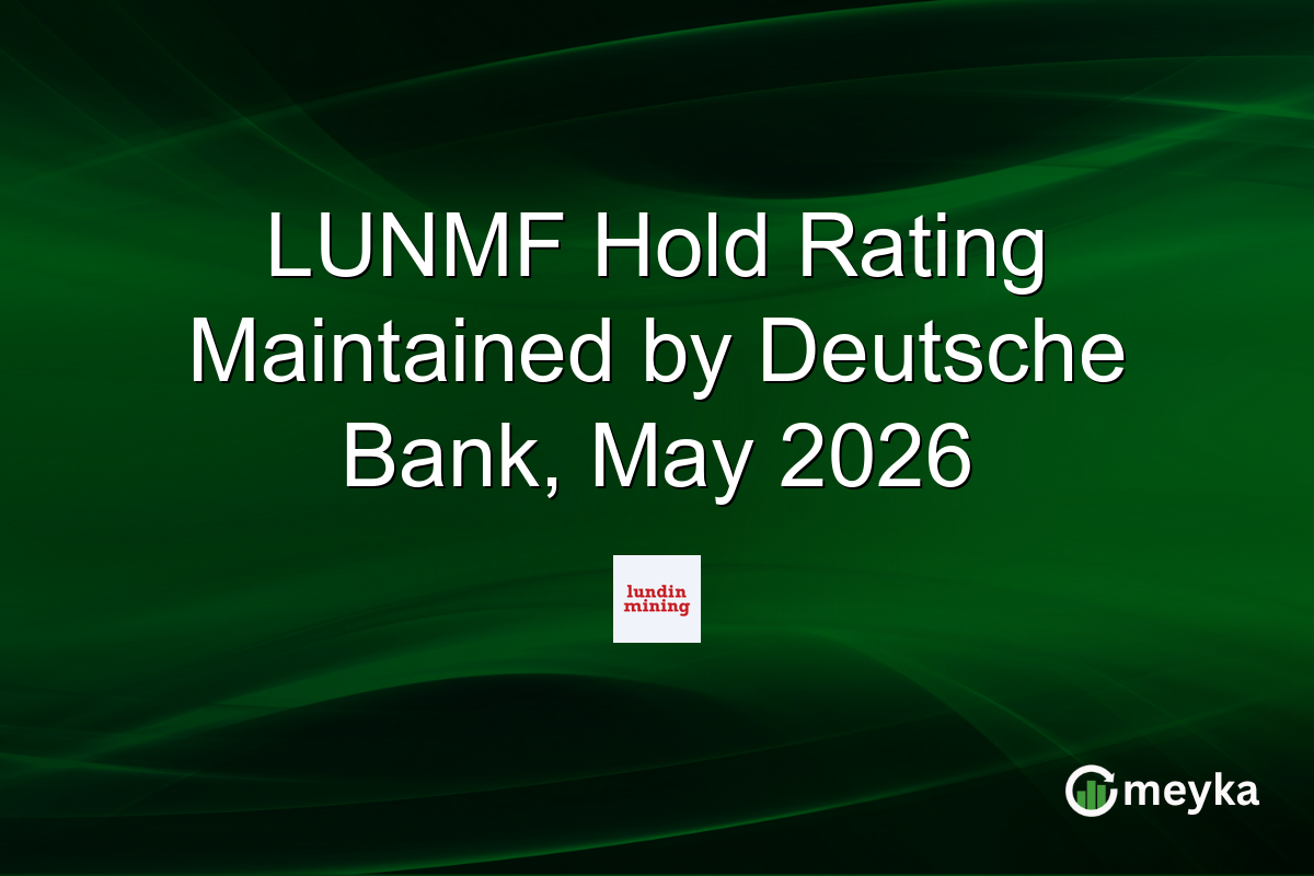 LUNMF Hold Rating Maintained by Deutsche Bank, May 2026
