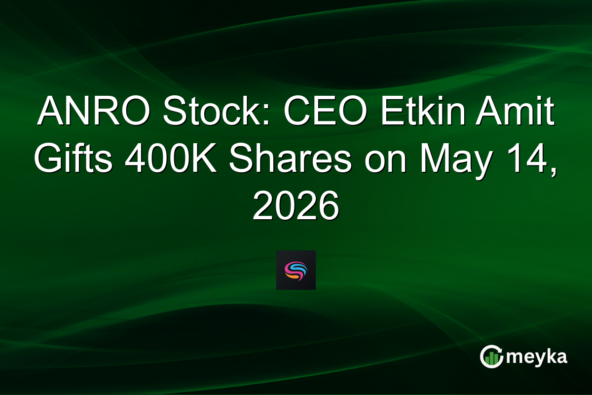 ANRO Stock: CEO Etkin Amit Gifts 400K Shares on May 14, 2026