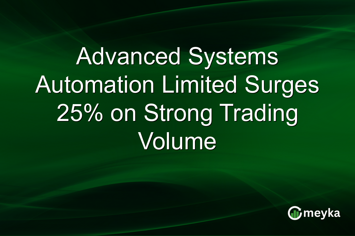 Advanced Systems Automation Limited Surges 25% on Strong Trading Volume