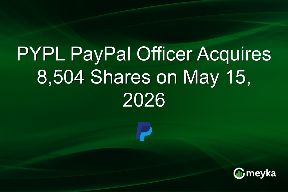 PYPL PayPal Officer Acquires 8,504 Shares on May 15, 2026