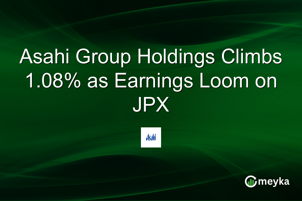 Asahi Group Holdings Climbs 1.08% as Earnings Loom on JPX