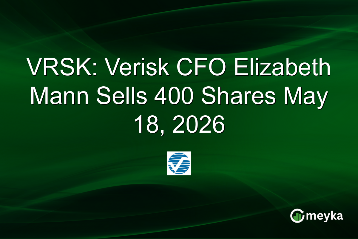 VRSK: Verisk CFO Elizabeth Mann Sells 400 Shares May 18, 2026