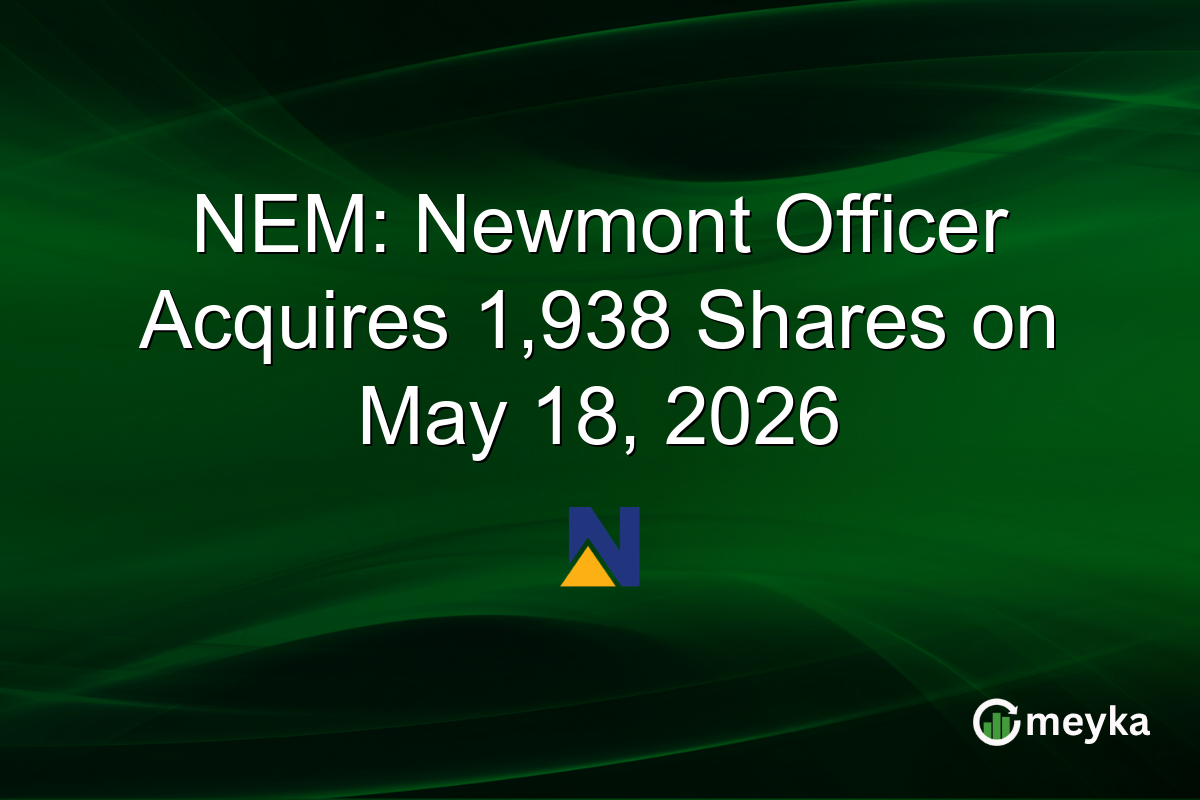 NEM: Newmont Officer Acquires 1,938 Shares on May 18, 2026