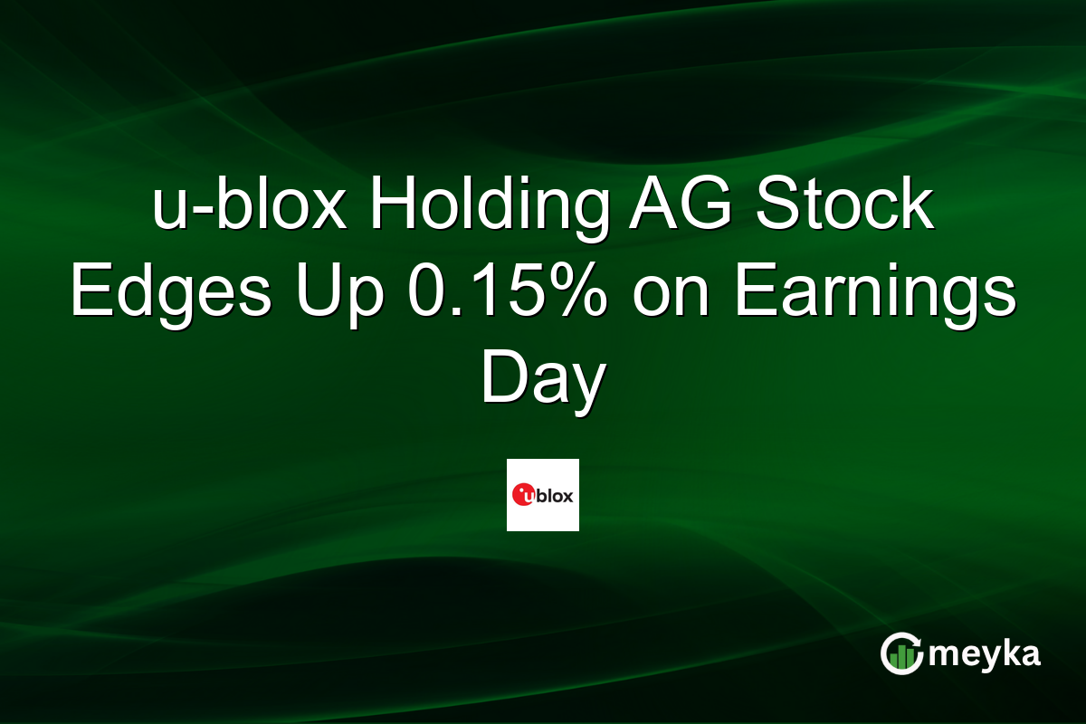 u-blox Holding AG Stock Edges Up 0.15% on Earnings Day