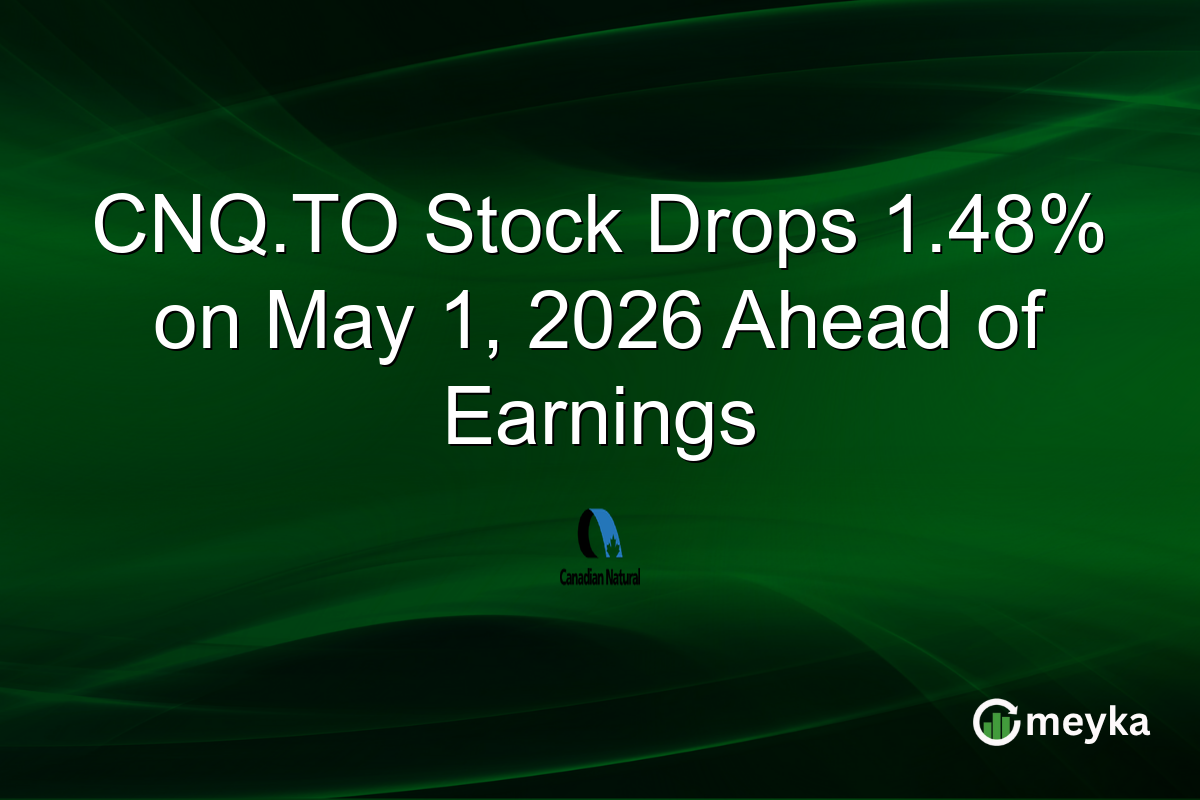 CNQ.TO Stock Drops 1.48% on May 1, 2026 Ahead of Earnings