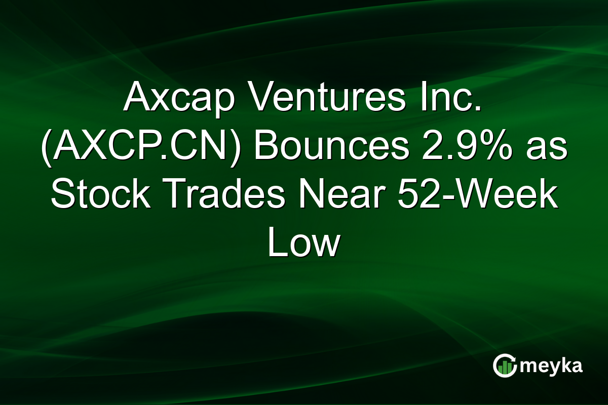 Axcap Ventures Inc. (AXCP.CN) Bounces 2.9% as Stock Trades Near 52-Week Low