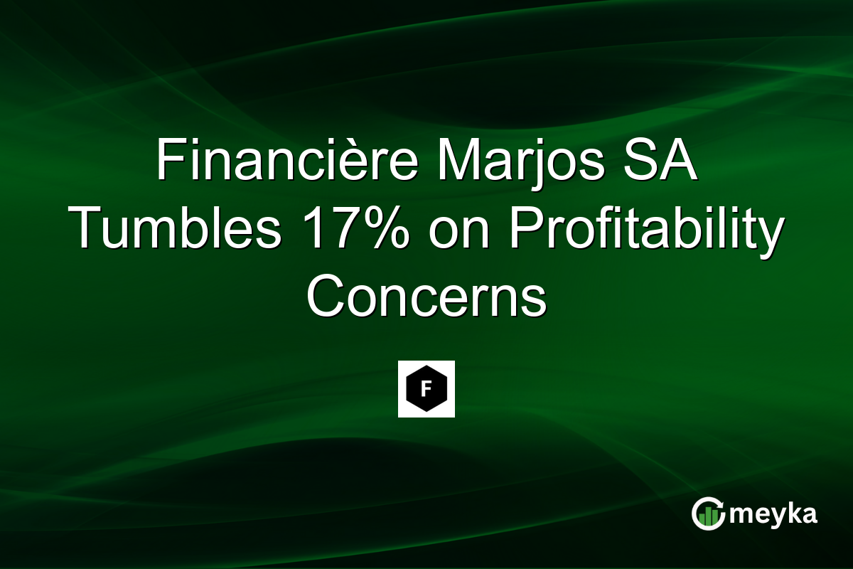 Financière Marjos SA Tumbles 17% on Profitability Concerns