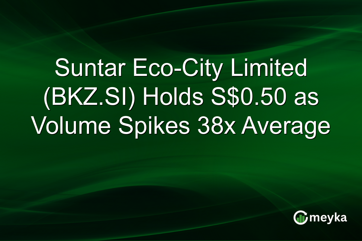 Suntar Eco-City Limited (BKZ.SI) Holds S$0.50 as Volume Spikes 38x Average