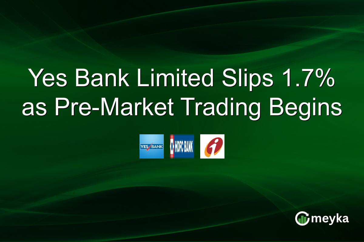 Yes Bank Limited Slips 1.7% as Pre-Market Trading Begins