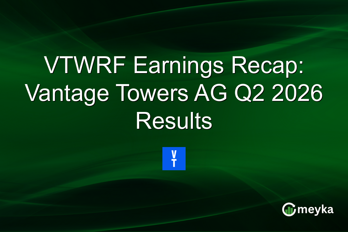 VTWRF Earnings Recap: Vantage Towers AG Q2 2026 Results