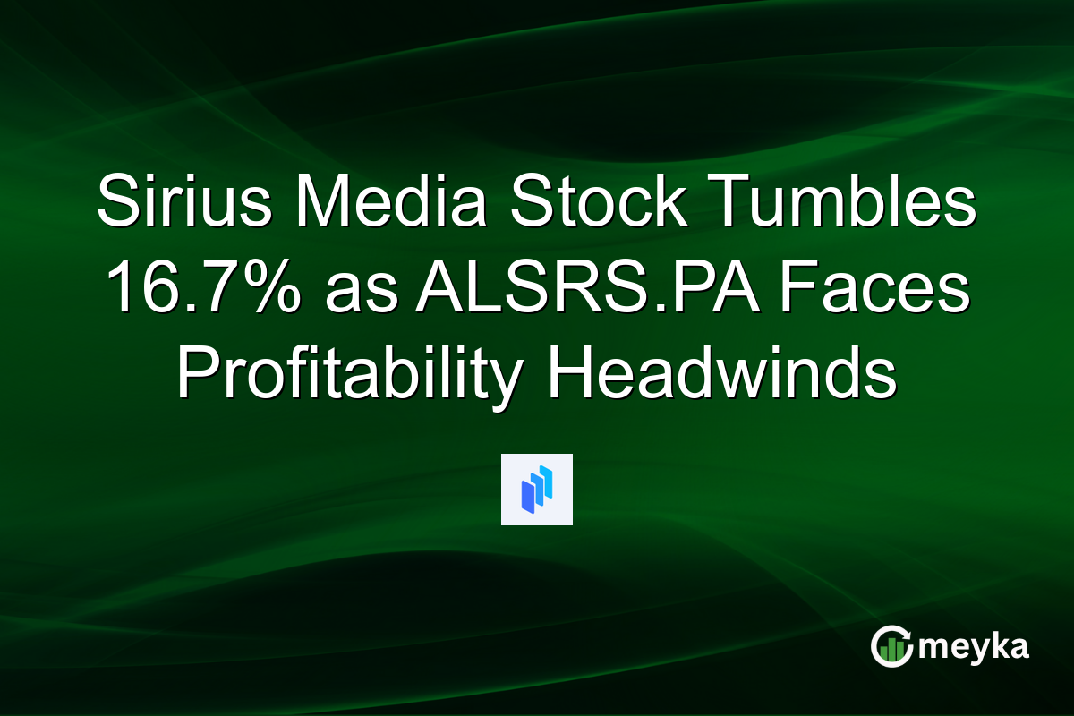 Sirius Media Stock Tumbles 16.7% as ALSRS.PA Faces Profitability Headwinds