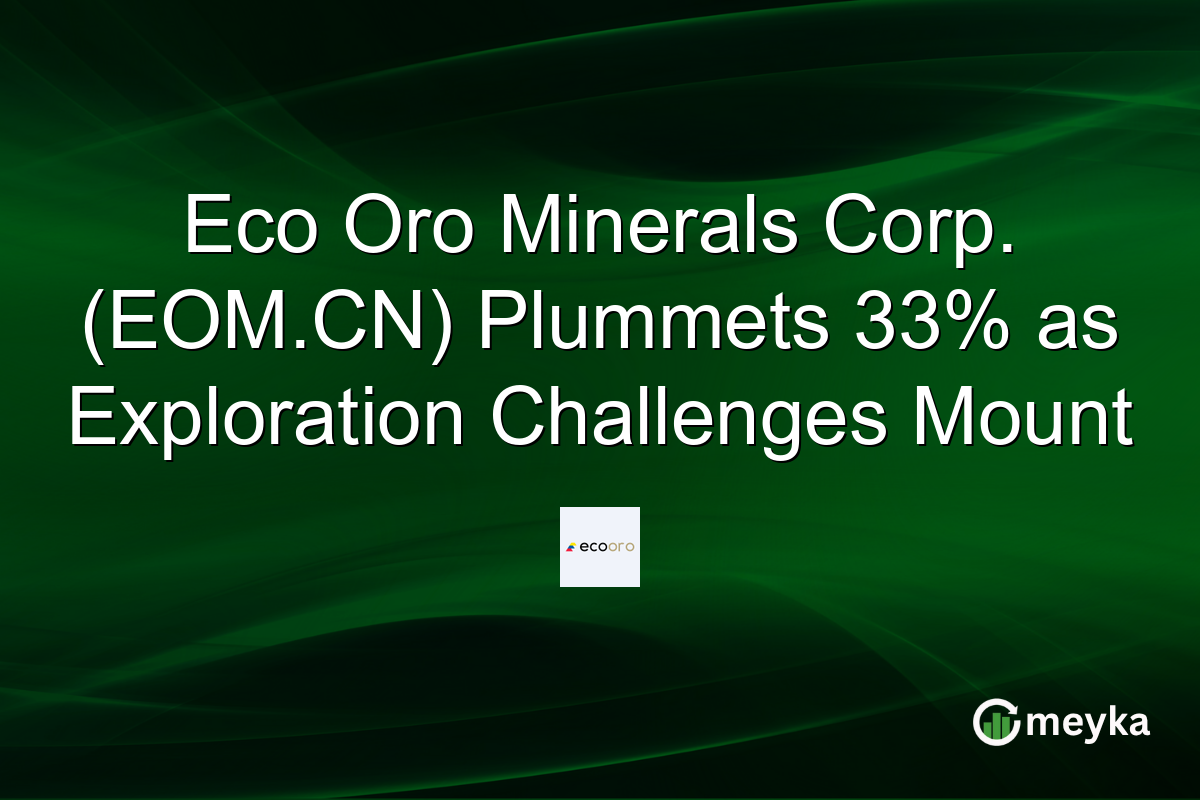 Eco Oro Minerals Corp. (EOM.CN) Plummets 33% as Exploration Challenges Mount