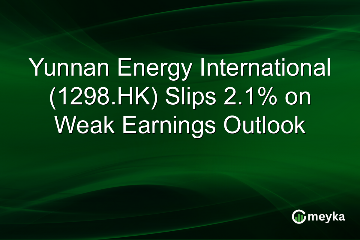 Yunnan Energy International (1298.HK) Slips 2.1% on Weak Earnings Outlook