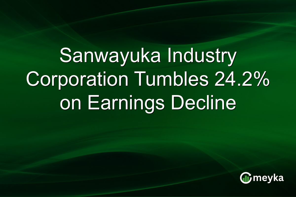 Sanwayuka Industry Corporation Tumbles 24.2% on Earnings Decline