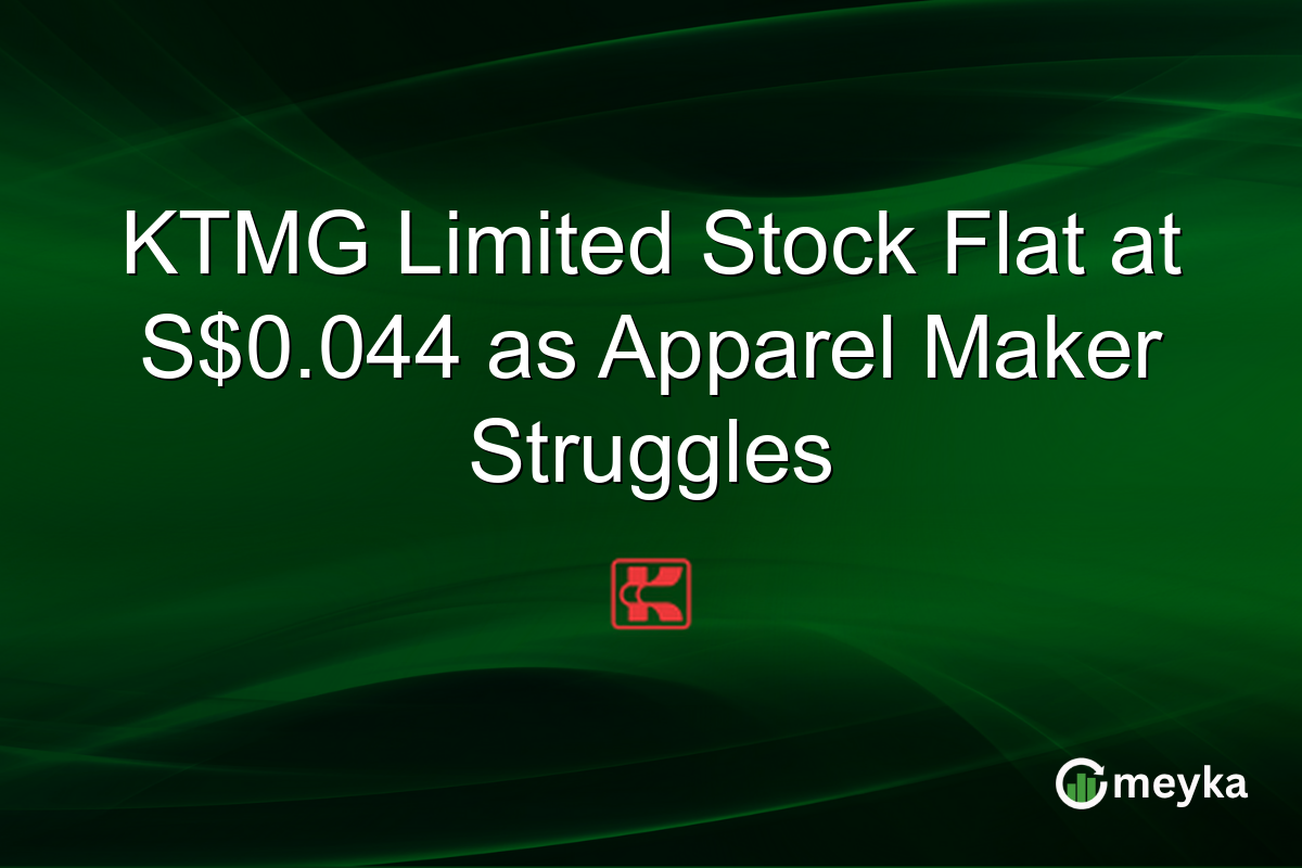 KTMG Limited Stock Flat at S$0.044 as Apparel Maker Struggles