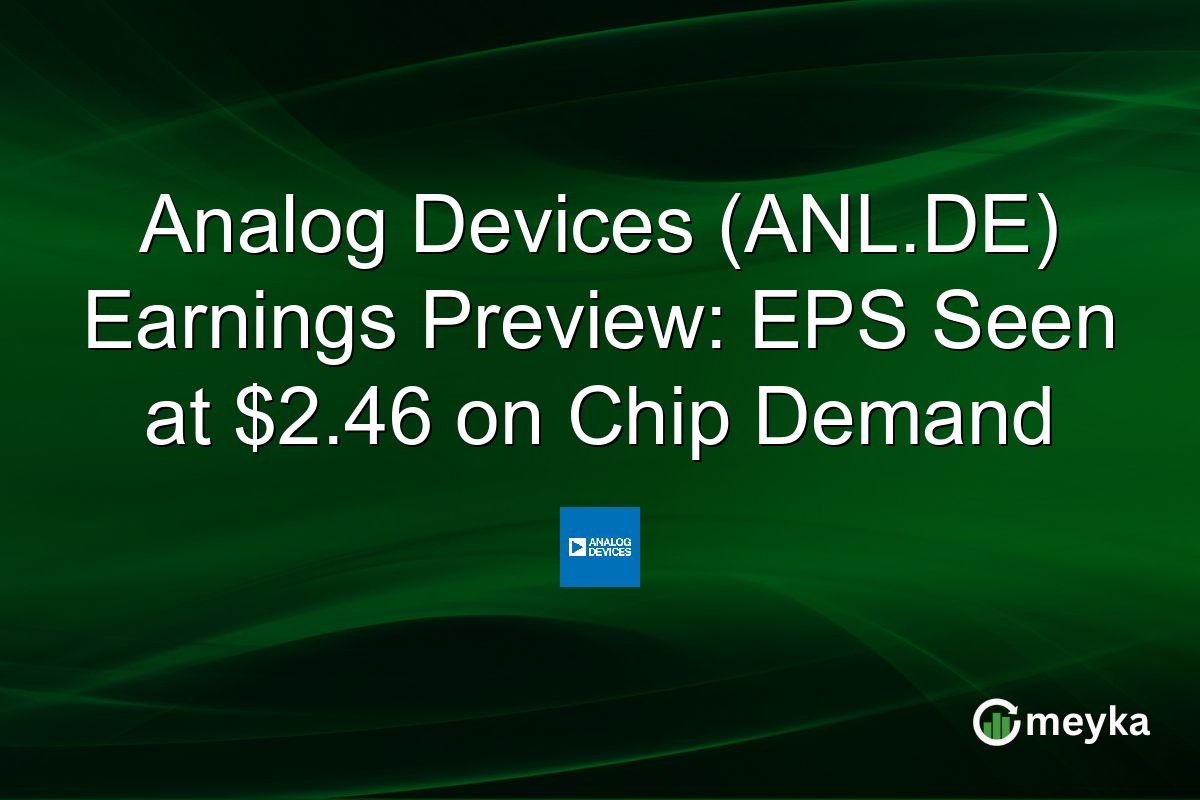 Analog Devices (ANL.DE) Earnings Preview: EPS Seen at $2.46 on Chip Demand