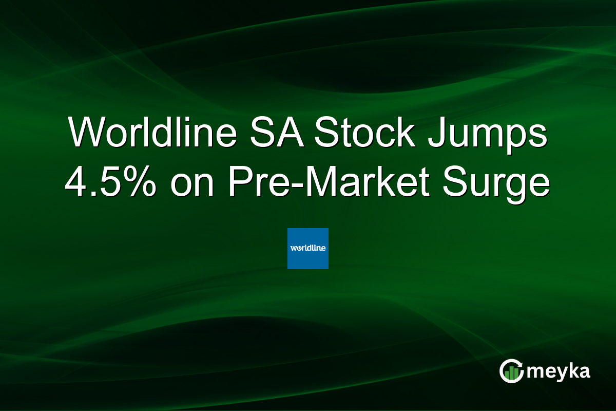 Worldline SA Stock Jumps 4.5% on Pre-Market Surge