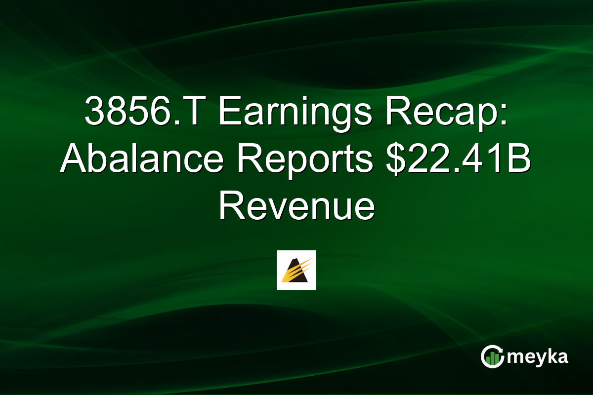 3856.T Earnings Recap: Abalance Reports $22.41B Revenue