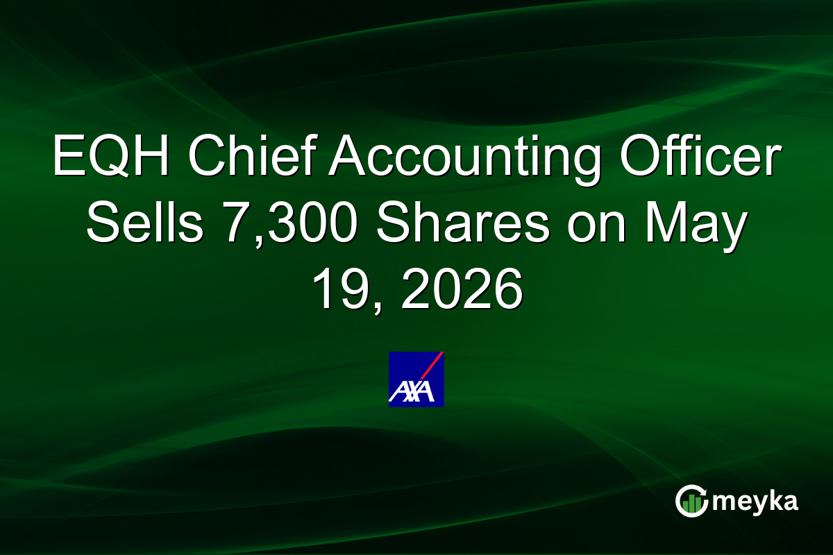 EQH Chief Accounting Officer Sells 7,300 Shares on May 19, 2026