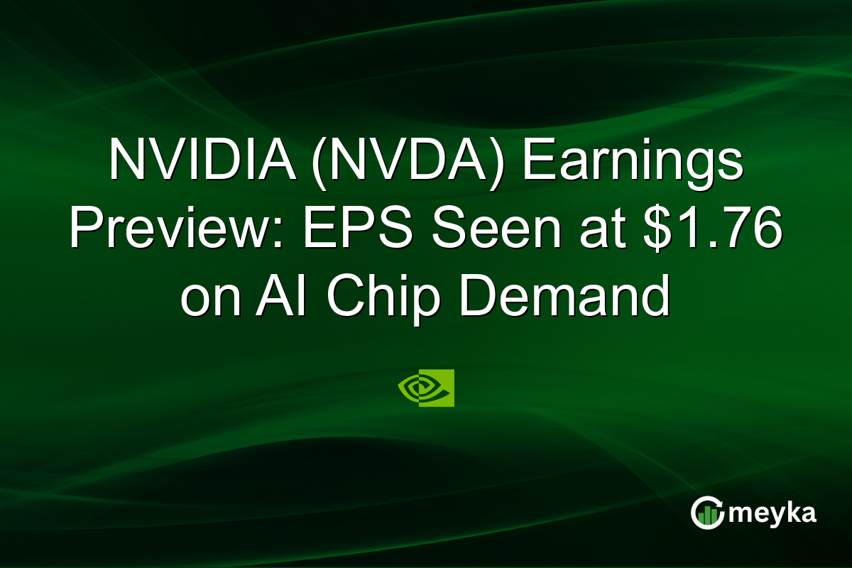 NVIDIA (NVDA) Earnings Preview: EPS Seen at $1.76 on AI Chip Demand