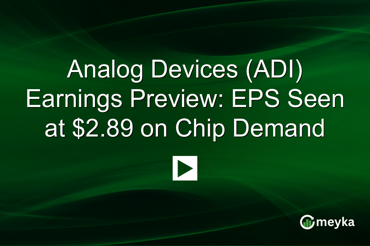 Analog Devices (ADI) Earnings Preview: EPS Seen at $2.89 on Chip Demand