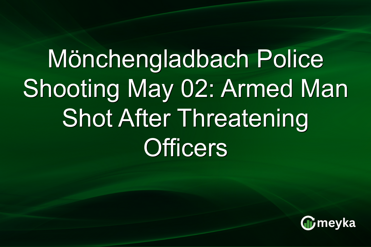 Mönchengladbach Police Shooting May 02: Armed Man Shot After Threatening Officers
